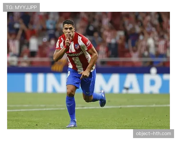 苏亚雷斯如何改变马竞争冠格局